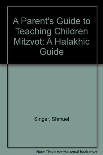 [9780881253672] A Parent's Guide to Teaching Children Mitzvot: A Halakhic Guide (English and Hebrew Edition)
