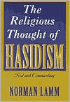 [9780881255010] Religious Thought of Hasidism: Text and Commentary (Sources and Studies in Kabbalah, Hasidism, and Jewish Thought, V. 4)