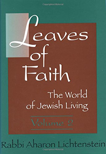 [9780881256680] Leaves of Faith: Selected Essays of Rabbi Aharon Lichtenstein | Volume 2