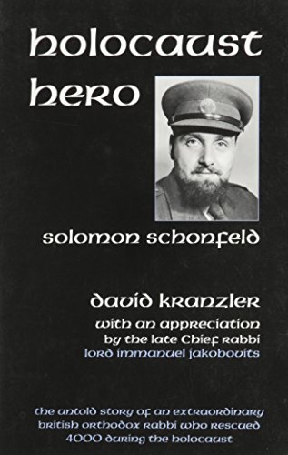 [9780881257304] Holocaust Hero: The Untold Story of Solomon Schonfeld, an Orthodox British Rabbi