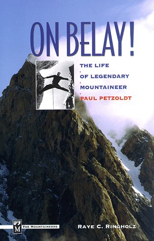 [9780898865585] On Belay!: The Life of Legendary Mountaineer Paul Petzoldt