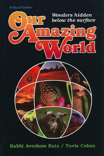 [9780899063133] Our Amazing World: Wonders Hidden Below the Surface (ArtScroll (Mesorah))