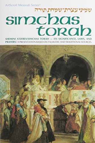 [9780899063171] Simchas Torah / Shemini Atzeres: Its Significance, Laws & Prayers: A presentation anthologized from Talmudic and Midrashic sources (Artscroll Mesorah Series) (English and Hebrew Edition)
