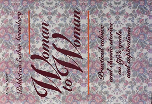 [9780899063812] Woman to Woman: Practical Advice and Classic Stories on Life's Goals and Aspirations (Artscroll Series)