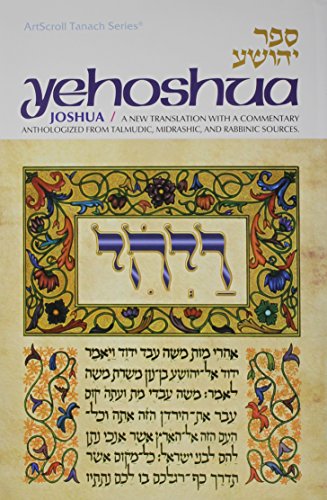 [9780899060873] Yehoshua / Joshua: A New Translation with a Commentary Anthologized from Talmudic, Midrashic, and Rabbinic Sources (ArtScroll Tanach Series) (English and Hebrew Edition)