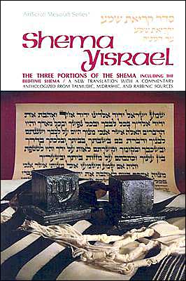 [9780899061870] Shema Yisroel: The Three Portions of the Shema Including the Bedtime Shema (Artscroll Mesorah)