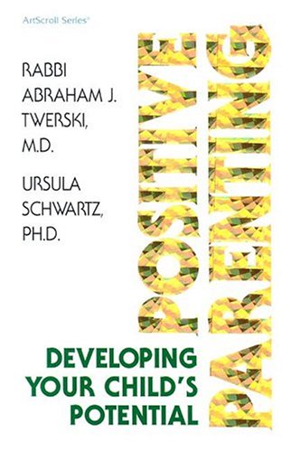 [9780899066448] Positive Parenting (ArtScroll (Mesorah))