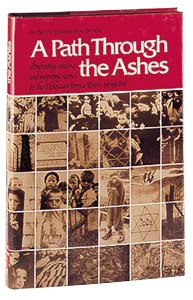 [9780899068565] A Path Through the Ashes: Penetrating Analyses and Inspiring Stories of the Holocaust from a Torah Perspective : Collected from the Pages of the Jewish Observer (Artscroll Judaiscope Series)