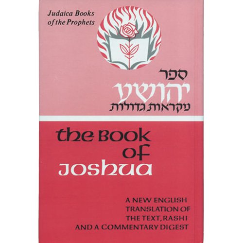 [9780910818087] Book of Joshua: A New English Translation of the Text and Rashi, With a Commentary Digest = Sefer Yehoshua (Judaica Books of the Prophets) (English and Hebrew Edition)