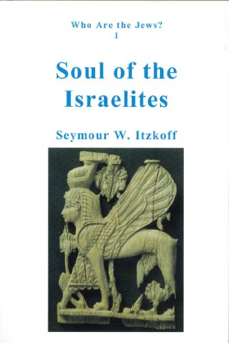 [9780913993170] Who Are The Jews: Soul Of The Israelites