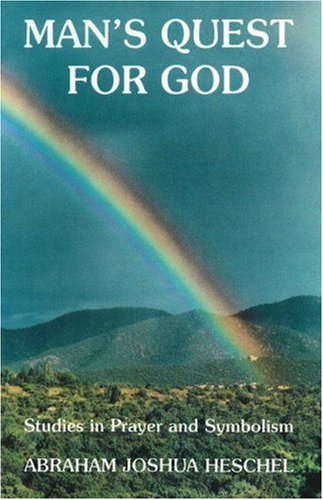 Man's Quest For God: Studies in Prayer and Symbolism