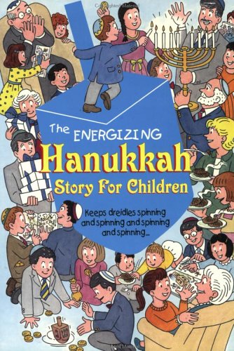 [9780943706276] The Energizing Hanukkah: Story for Children