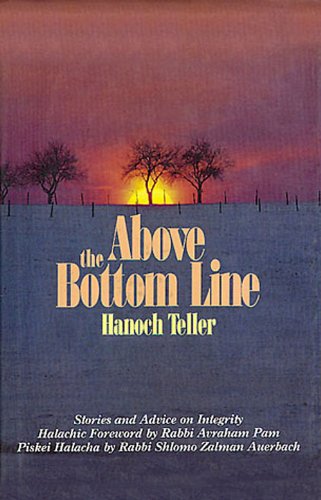[9780961477257] Above the Bottom Line: Stories and Advice on Integrity