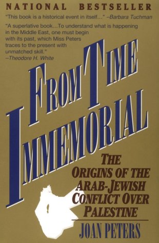 [9780963624208] From Time Immemorial: The Origins of the Arab-Jewish Conflict over Palestine