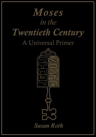 [9780963886101] Moses in the Twentieth Century: A Universal Primer
