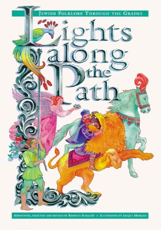 [9780966844801] Lights along the Path: Jewish Folklore Through The Grades
