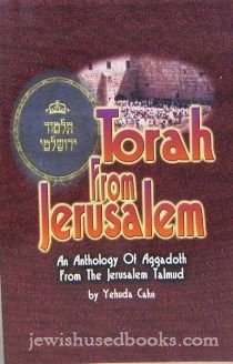 [9780970775719] Torah From Jerusalem: An Anthology of Aggadoth From the Jerusalem Talmud, Vol. 1