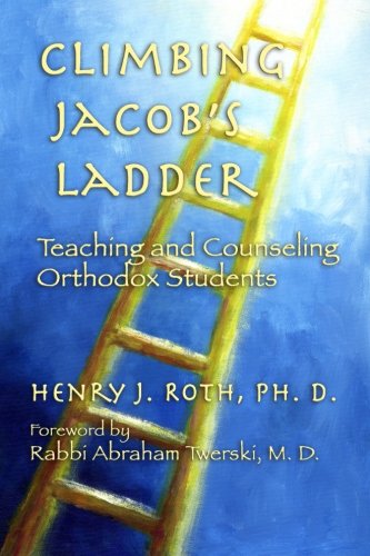[9780971312906] Climbing Jacob's Ladder: Teaching and Counseling Orthodox Students