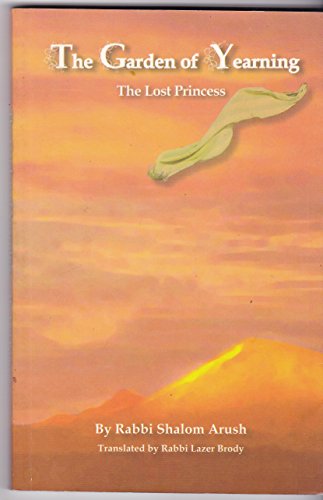 [9789659134229.] The Garden of Yearning: The Lost Princess [Paperback] | Rabbi Shalom Arush