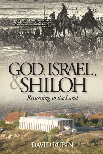 [9780982906729] God, Israel, & Shiloh | Returning to the Land