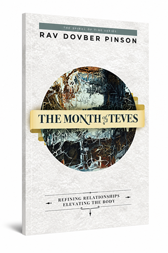 [9780989007252] The Month of Teves: Refining Relationships, Elevating the Body | The Spiral of Time series 