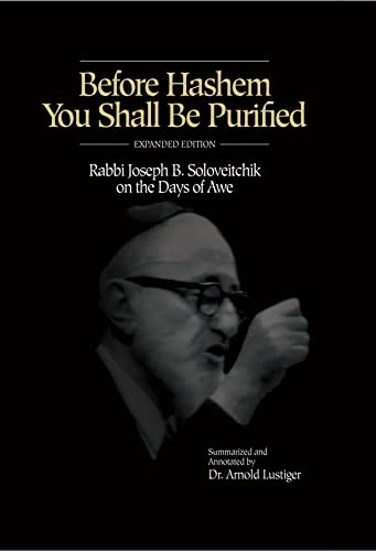 [9780989124669] Before Hashem You Shall Be Purified: Rabbi Joseph B. Soloveitchik on the Days of Awe - Expanded Edition