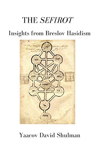 [9781095658451] The Sefirot: Insights from Breslov Hasidism