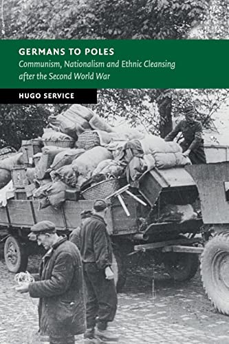 [9781107595484] Germans to Poles: Communism, Nationalism and Ethnic Cleansing after the Second World War (New Studies in European History)
