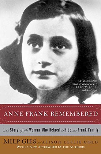 [9781416598855] Anne Frank Remembered: The Story of the Woman Who Helped to Hide the Frank Family