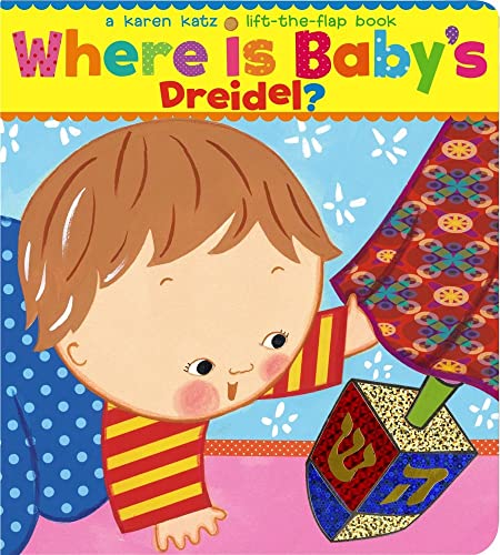 [9781416936237] Where Is Baby's Dreidel?: A Lift-the-Flap Book (Karen Katz Lift-the-Flap Books)