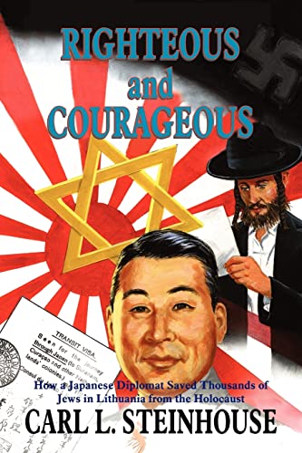 [9781418420796] RIGHTEOUS AND COURAGEOUS: HOW A JAPANESE DIPLOMAT SAVED THOUSANDS OF JEWS IN LITHUANIA FROM THE HOLOCAUST