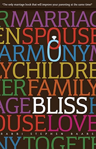 [9781419659492] Bliss: The Marriage AND Parenting Book