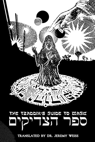 [9781387582280] The Tzaddik's Guide to Magic (Sefer ha-Tzaddikim)