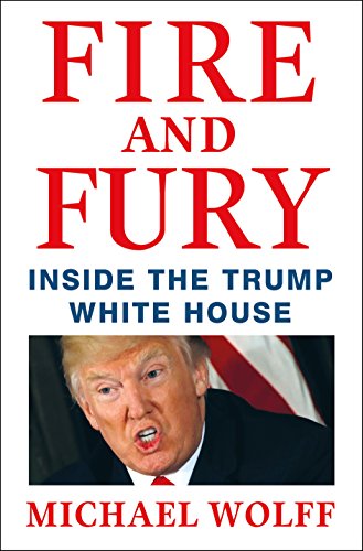 [9781250158062] Fire and Fury: Inside the Trump White House