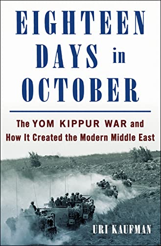 [9781250281883] Eighteen Days in October: The Yom Kippur War and How It Created the Modern Middle East
