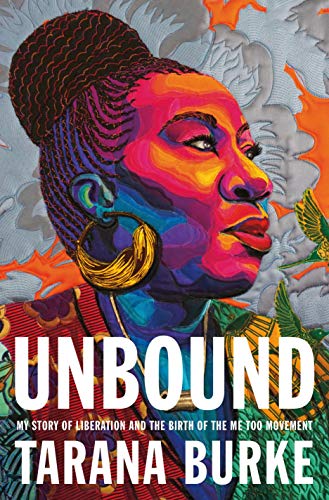 [9781250621733] Unbound: My Story of Liberation and the Birth of the Me Too Movement
