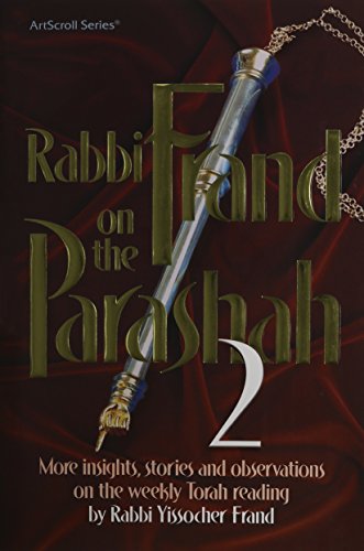 [9781422605707] Rabbi Frand on the Parashah: Insights, Stories, and Observations by Rabbi Yissocher Frand on the Weekly Torah Reading