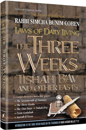 [9781422609071] Laws of the 3 Weeks, Tishah B'Av & Fasts  | Laws of Daily Living Series | Bistritzky Edition 