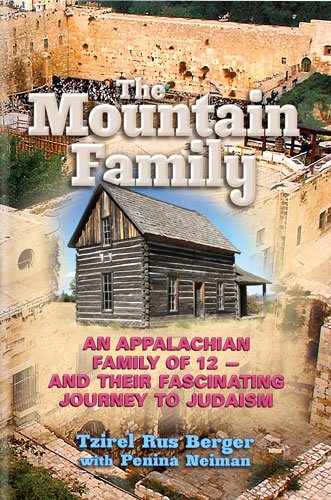 [9781422614556] The Mountain Family: An Appalachian Family of 12 - and their Fascinating Journey to Judaism