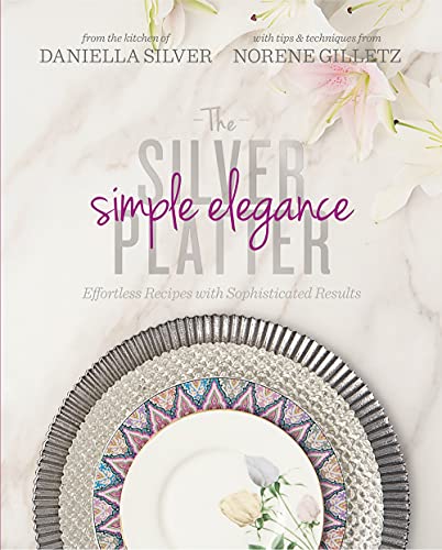[9781422618349] Silver Platter - Simple Elegance: Effortless Recipes with Sophisticated Results