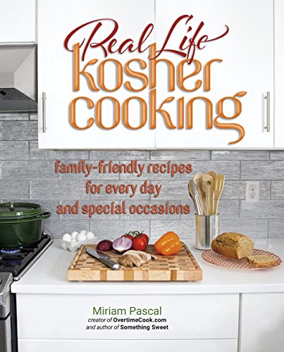 [9781422619438] Real Life Kosher Cooking:family-friendly recipes for every day and special occasions.