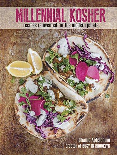 [9781422620557] Millennial Kosher: recipes reinvented for the modern palate