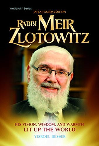 [9781422620717] Rabbi Meir Zlotowitz: His Vision, Wisdom, and Warmth Lit Up the World