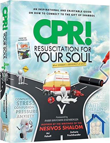 [9781422622469] CPR: Resuscitation For Your Soul - Inspired By The Writings Of The Nesivos Shalom