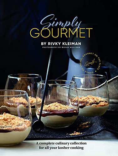 [9781422623183] Simply Gourmet: A complete culinary collection for all your kosher cooking