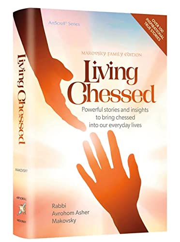 [9781422632864] Living Chessed: Powerful stories and insights to bring chessed into our everday lives