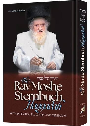 [9781422640258] The Rav Moshe Sternbuch Haggadah With Insights, Halachos, and Minhagim