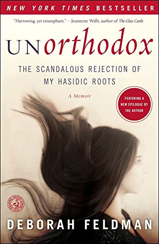 [9781439187012] Unorthodox: The Scandalous Rejection of My Hasidic Roots