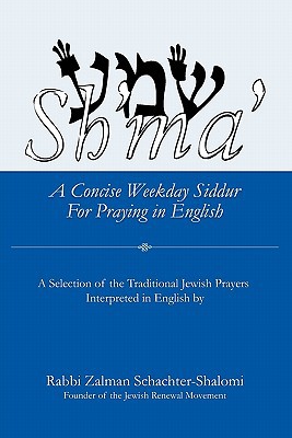 [9781453806760] Sh'ma': A Concise Weekday Siddur For Praying in English