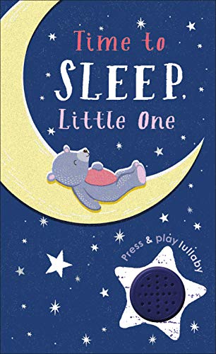 [9781465494061] Time to Sleep, Little One: A soothing rhyme for bedtime (Press and Play)